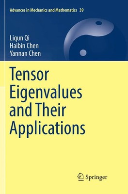 Liqun Qi (u. a.) | Tensor Eigenvalues and Their Applications | Taschenbuch