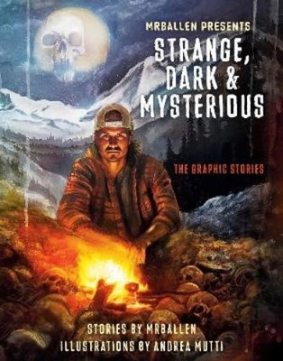 MrBallen Andrea Mutt MrBallen Presents: Strange, Dark & Mysteriou (Taschenbuch)