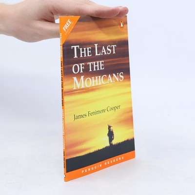 The Last of the Mohicans  |  James Fenimore Cooper