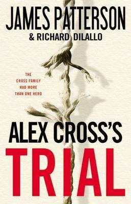 Alex Cross's Trial by Patterson, James; DiLallo, Richard