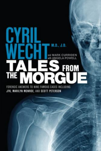 Tales From the Morgue, Cyrl Wecht, Curriden and Powell - Picture 1 of 1