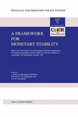 A Framework for Monetary Stability: Papers and Proceedings of an International C