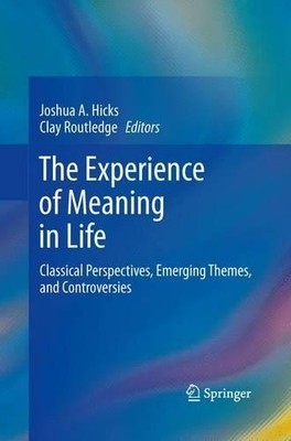 The Experience of Meaning in Life - 9789400796485