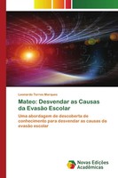Leonardo Torres Marques | Mateo: Desvendar As Causas Da EvasãO Escolar | Buch