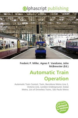 Frederic P. Miller (u. a.) | Automatic Train Operation | Taschenbuch | Englisch