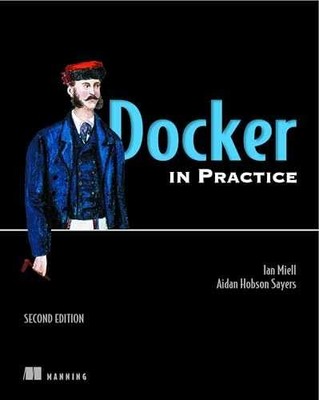 Docker in Practice, Second - Paperback, by Miell Ian; Hobson - Very Good q