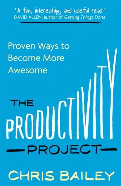 The Productivity Project: Proven Ways to Become More Awesome - Image 3