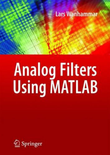 New: Analog Filters using MATLAB 1st INTL ED " Ship from USA" - Photo 1/3