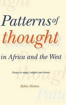 Patterns of Thought in Africa and the West Essays on Magic, Religion and Science