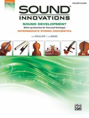 Sound Innovations for String Orchestra -- Sound Development: Conductor's Score