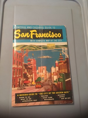 1970 Factful Colorful Guide to San Francsico with Complete map of the City