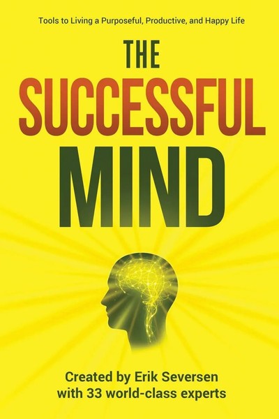 The Successful Mind | Tools To Living A Purposeful, Productive, And Happy Life-image