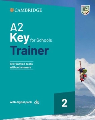 A2 Key for schools Trainer 2 Six Practice Tests without Answers with Audio Do...
