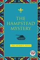 J. Rees (U. A.) | The Hampstead Mystery | Taschenbuch | Englisch (2022)