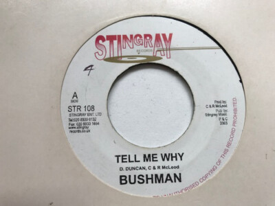 Bushman  - Tell Me Why (7'')