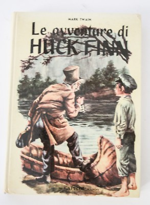 LE ADVENTURE DI HUCK FINN Mark Twain Edition Capitol Bologna 1969 H45