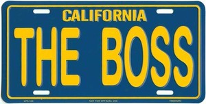 HE BOSS CALIFORNIA EMBOSSED METAL ALUMINUM LICENSE PLATE AUTO TAG #00-436