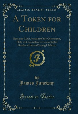 A Token for Children (Classic Reprint)