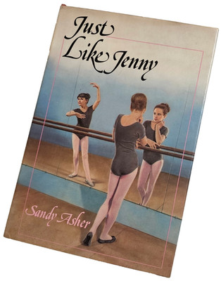 SIGNED Vtg 1982 JUST LIKE JENNY Sandy Asher HCDJ 1st Ed 1st Prtg BALLET DANCE