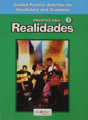 Realidades 3 - Guided Practice Activities for Vocabulary and Grammar (Spanish E,