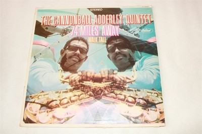 CANNONBALL ADDERLEY QUINTET - 74 Miles Away Walk Tall LP Vinyl Record VG+
