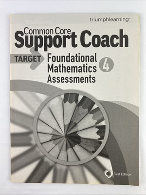 Foundational Mathematics Assessments Grade 4 Common Core Support Coach Practice