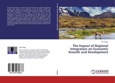 The Impact of Regional Integration on Economic Growth and Development Eric Irung