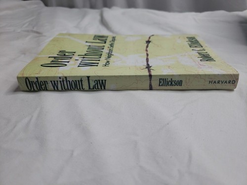 Order without Law: How Neighbors Settle Disputes By Robert Ellickson 1991 New - Foto 3 di 5