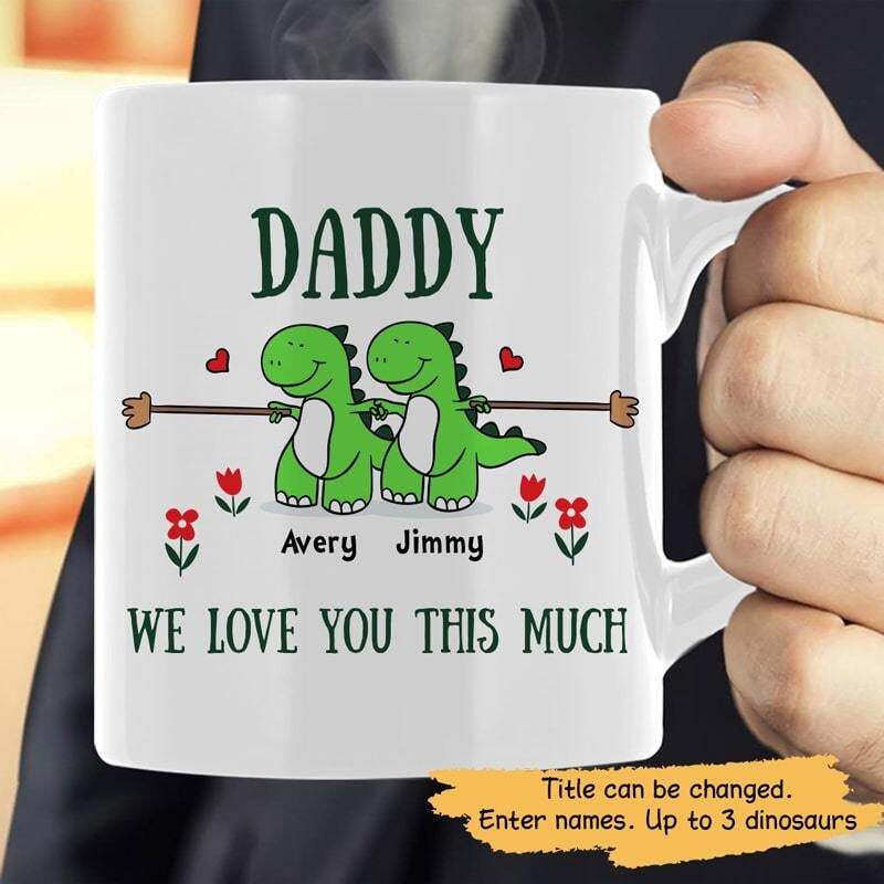 Love You This Much Father's Day Personalized Coffee Mug Love Gift Funny Mug