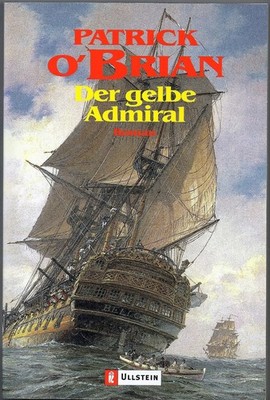 Der gelbe Admiral von Patrick O'Brian  - Band 18 der Jack Aubrey Reihe