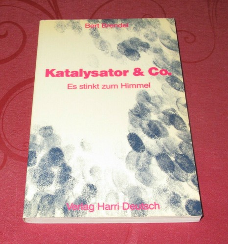 Katalysator & Co.  Es stinkt zum Himmel     von Bert Brendel