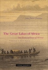 Jean-Pierre Chrétien The Great Lakes of Afri...