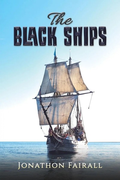 The Black Ships Jonathon Fairall Taschenbuch Englisch 2025 Austin Macauley-image
