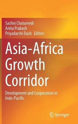 Asia-Africa Growth Corridor: Development and Cooperation in Indo-Pacific by Sach