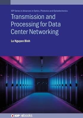 Le Nguyen Binh Transmission and Processing for Data Center N (Gebundene Ausgabe)