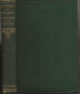 Joseph Napier. Lectures on Butler's Analogy of Religion. Dublin, 1864