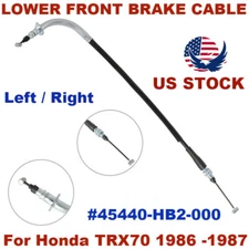 FOR HONDA TRX70 1986-1987 LOWER FRONT BRAKE CABLE LEFT / RIGHT 45440-HB2-000 US