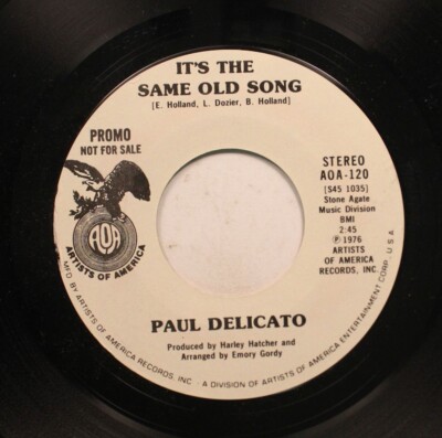 Rock Promo Nm! 45 Paul Delicato - It'S The Same Old Song / It'S The Same Old Son