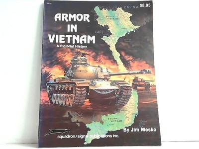 Armor In Vietnam - A Pictorial History. Mesko, Jim:
