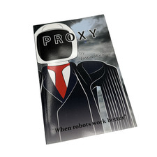 Proxy by Jason Mallory Paperback Book 2012 "When Robots Work Better"