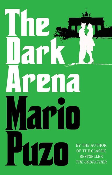 The Dark Arena | Mario Puzo | Englisch | Taschenbuch | Kartoniert / Broschiert-image