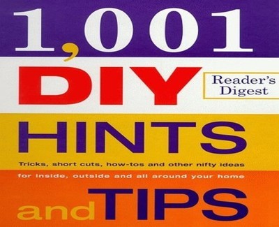 1001 DIY Hints and Tips, Reader's Digest