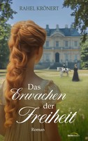 Das Erwachen Der Freiheit | Rahel KröNert | Taschenbuch | 368 S. | Deutsch