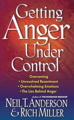 Getting Anger Under Control: Overcoming ... by Miller, Rich Paperback / softback