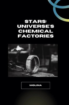 Stars: Universe's Chemical Factories | Molina | Taschenbuch | Englisch | 2024