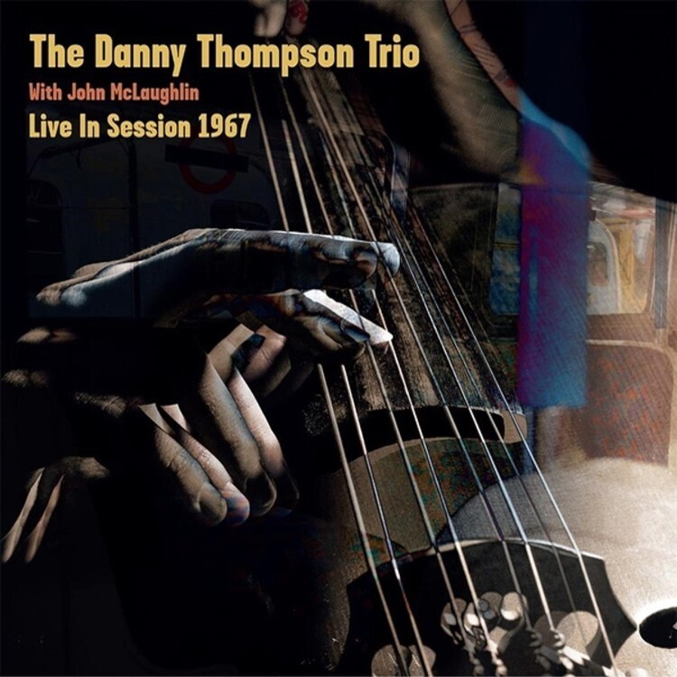 Danny Thompson Trio with John McLaughlin Live in Session 1967 (Vinyl) 10