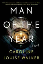 Man of the Year - Hardcover By Walker, Caroline Louise - GOOD