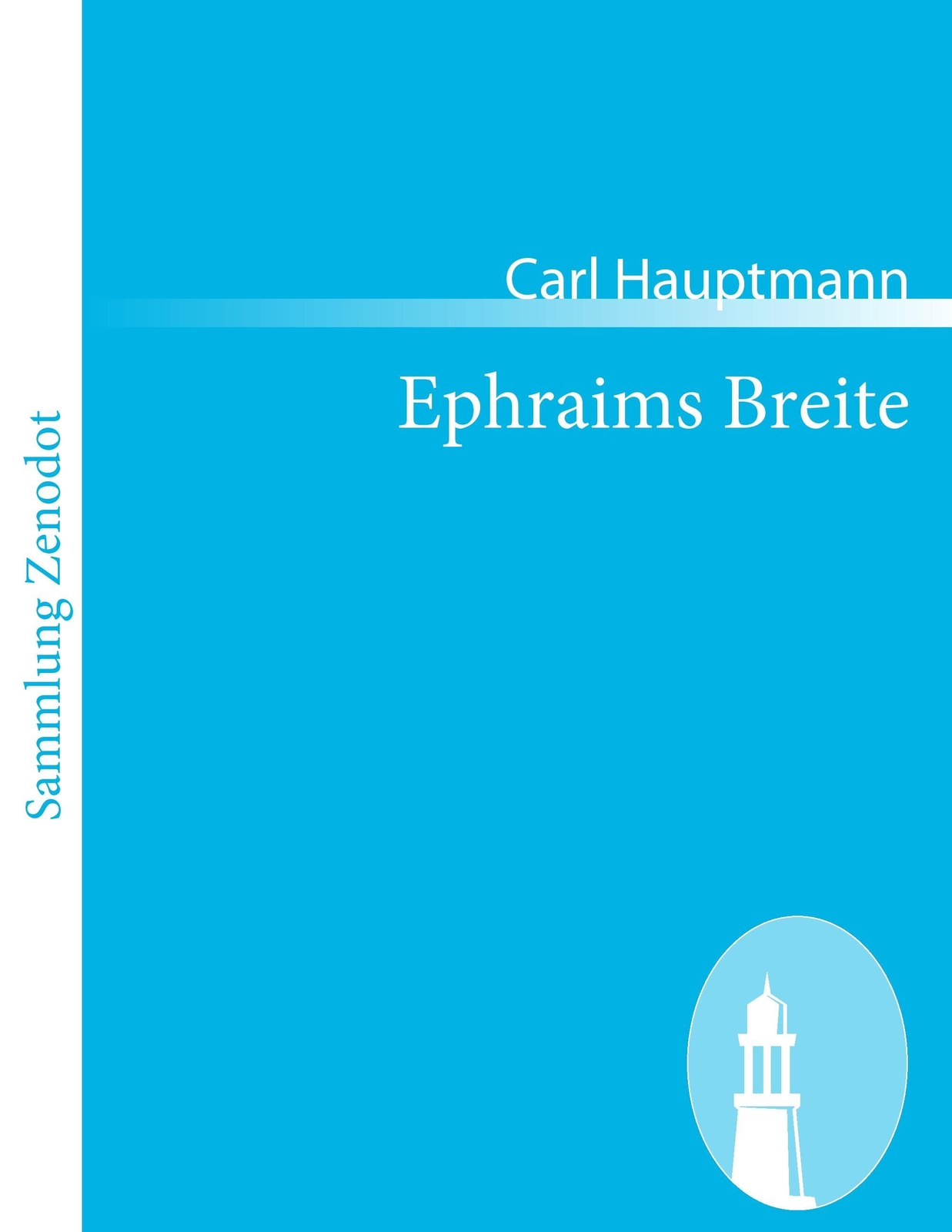Thumbnail - Ephraims Breite Schauspiel In Fünf Akten Carl Hauptmann Taschenbuch