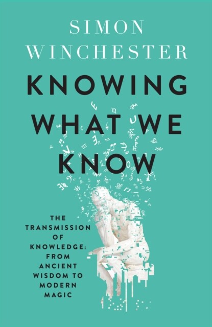 Knowing What We Know 9780008484385 Simon Winchester - Free Tracked Delivery