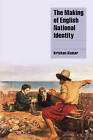 The Making of English National Identity by Krishan Kumar (Paperback, 2003)